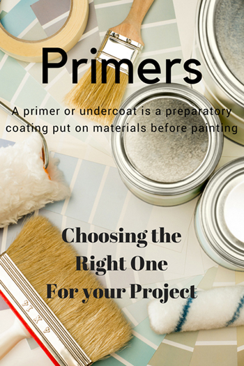 Paint Primers and Choosing the right one for Your Project